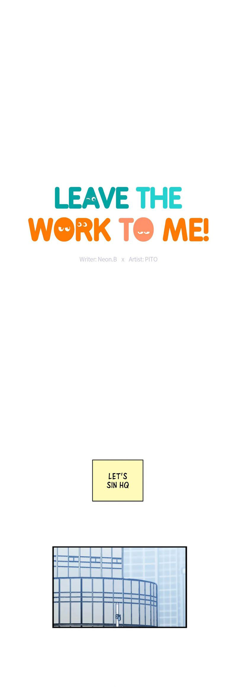 Leave the Work to Me!