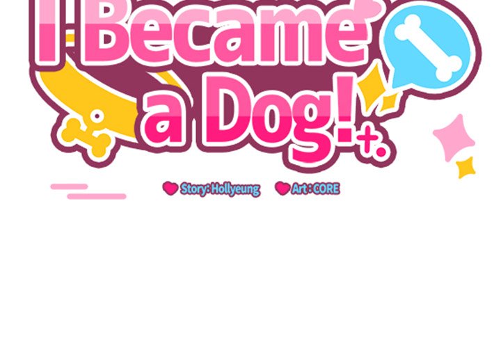I Became a Dog!