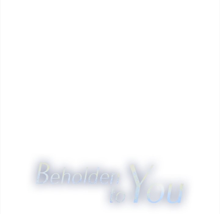 Beholden to You
