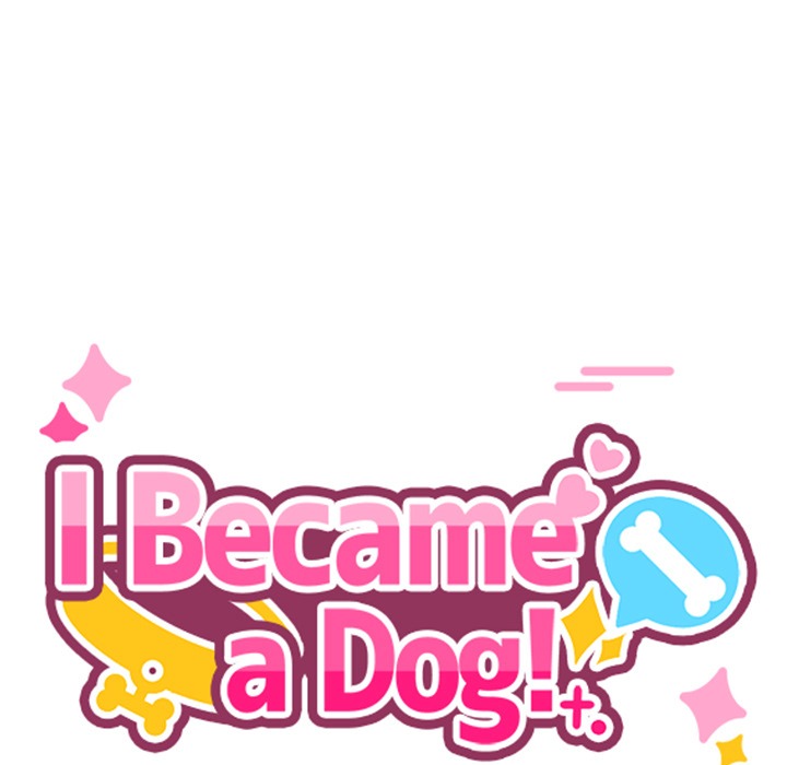 I Became a Dog!