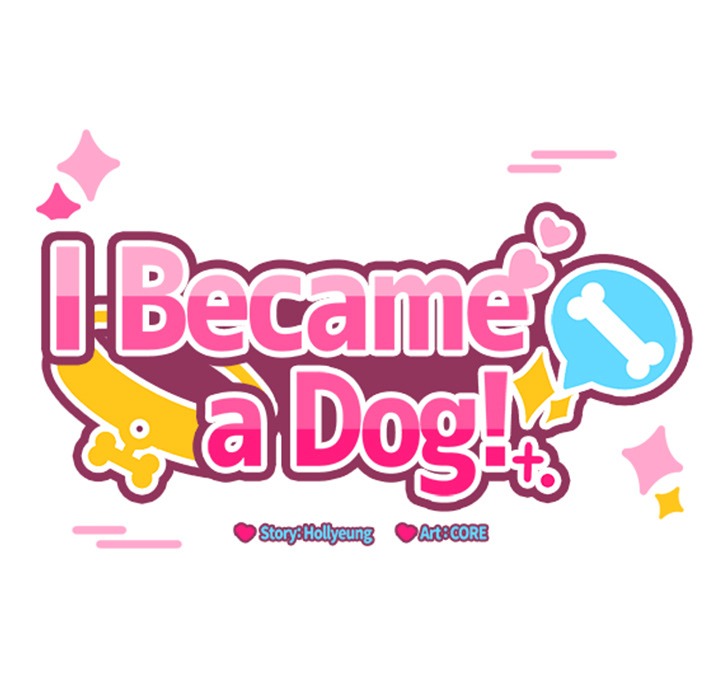 I Became a Dog!