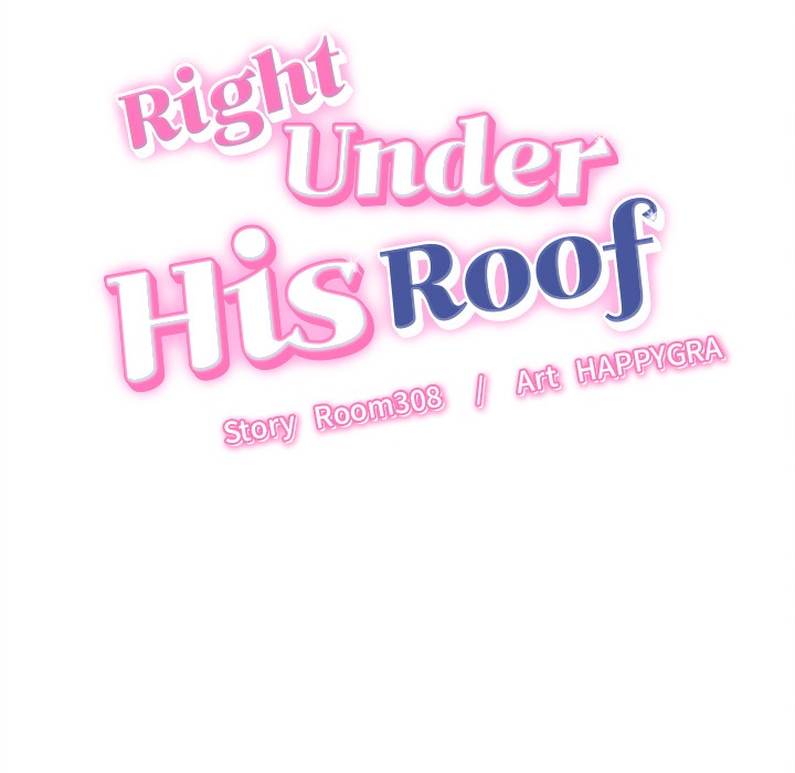 Right Under His Roof