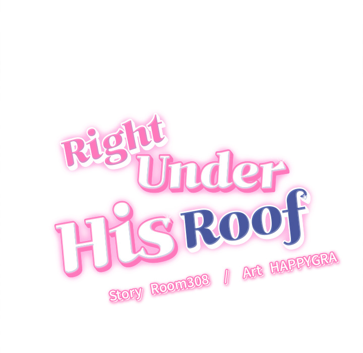 Right Under His Roof