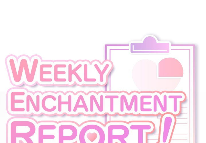 Weekly Enchantment Report