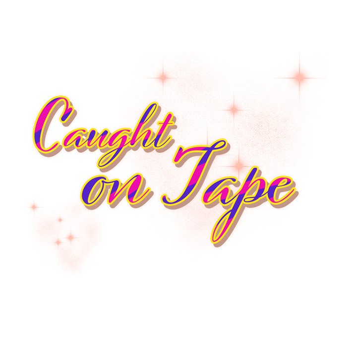 Caught on Tape
