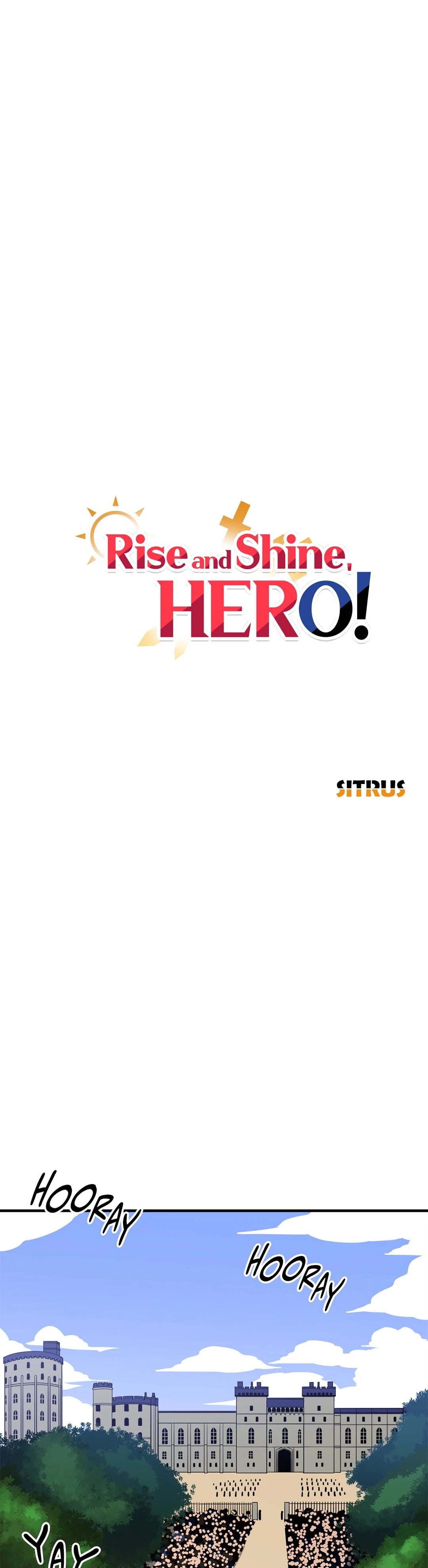 Rise and Shine, Hero!