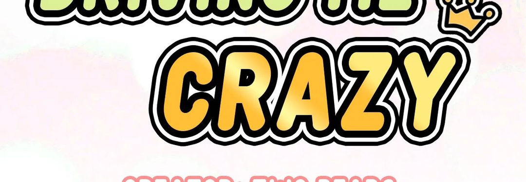 She’s Driving Me Crazy