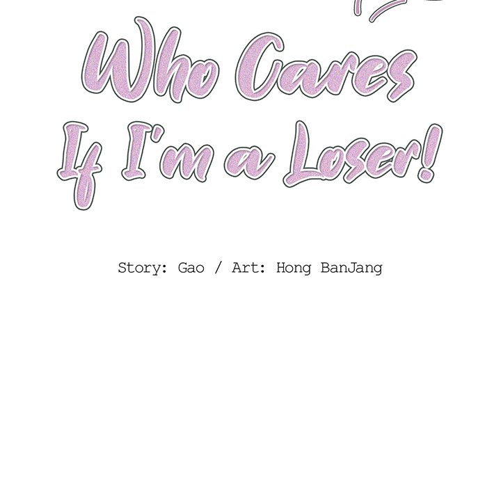 Who Cares If I’m a Loser!